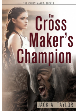 The Cross Maker's Champion