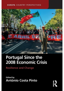 Portugal Since the 2008 Economic Crisis