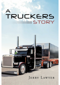 A Truckers Story