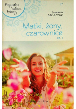 Matki żony czarownice Część 1