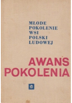 Młode pokolenie wsi Polski Ludowej Awans pokolenia