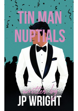 Tin Man Nuptials