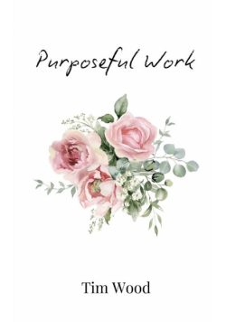 Purposeful Work