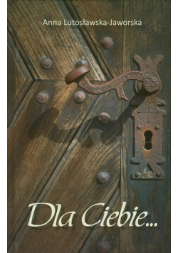 Dla Ciebie...