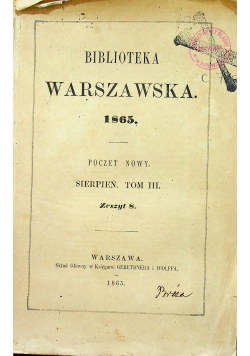 Biblioteka Warszawska Poczet Nowy Sierpień tom 3 zeszyt 8 1865 r.