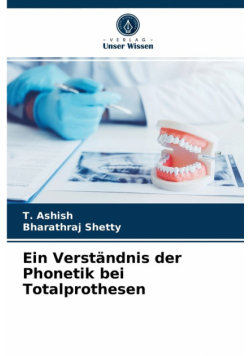Ein Verständnis der Phonetik bei Totalprothesen