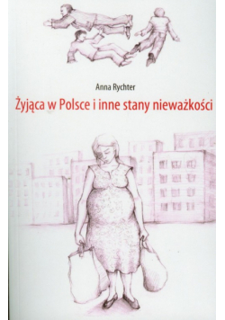 Żyjąca w Polsce i inne stany nieważkości
