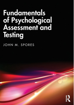 Fundamentals of Psychological Assessment and Testing
