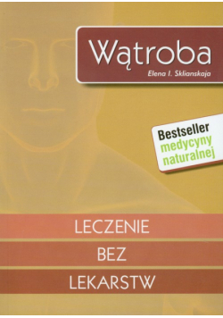 Wątroba: Leczenie bez lekarstw