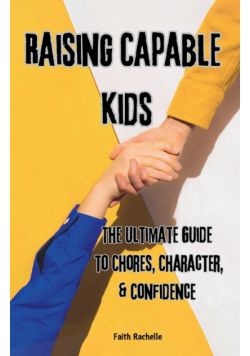 Raising Capable Kids