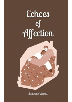 Echoes of Affection