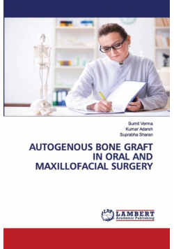 Autogenous Bone Graft In Oral And Maxillofacial Surgery