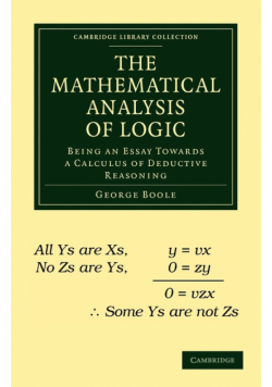 The Mathematical Analysis of Logic