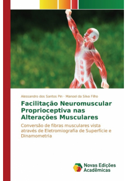 Facilitação Neuromuscular Proprioceptiva nas Alterações Musculares