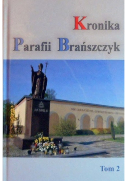 Kronika Parafii Brańszczyk Tom 2