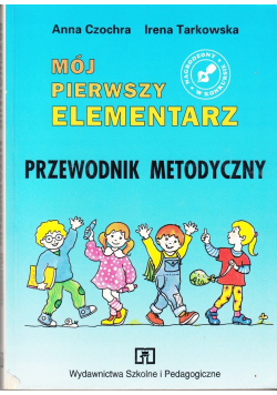 Mój pierwszy elementarz  Przewodnik metodyczny