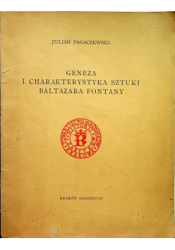 Geneza i charakterystyka sztuki Baltazara Fontany 1938 r.