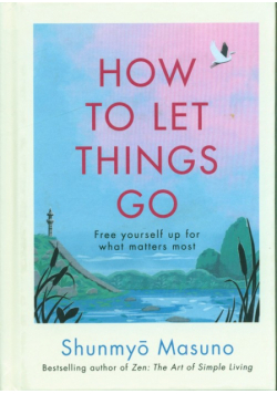How to Let Things Go