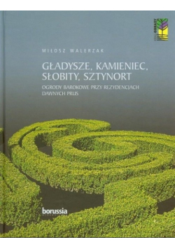 Gładysze Kamieniec Słobity Sztynort