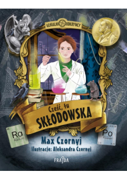 Cześć, tu Skłodowska!