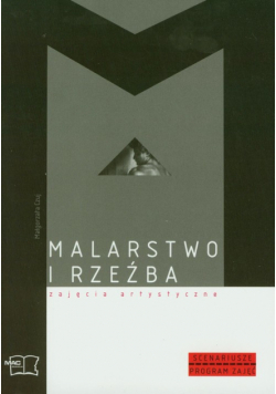 Malarstwo i rzeźba Zajęcia artystyczne Program zajęć Gimnazjum
