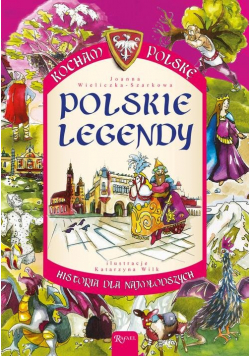 Kocham Polskę Polskie legendy