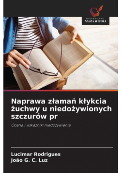 Naprawa złamań kłykcia żuchwy u niedożywionych szczurów pr
