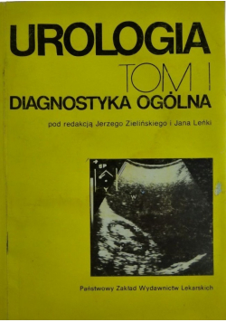 Urologia Tom I Diagnostyka Ogólna