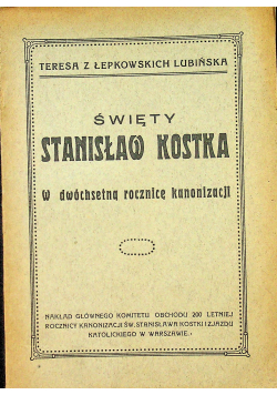 Święty Stanisław Kostka w dwóchsetną rocznicę kanonizacji 1926r Dedykacja autorki