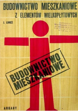 Budownictwo mieszkaniowe z elementów wielkopłytowych