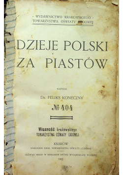 Dzieje Polski za Piastów no 404 1902 r.