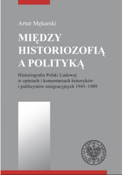 Między historiozofią a polityką