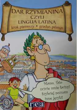 Dar Rzymianina czyli Lingua Latina plus  CD