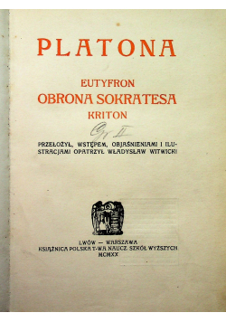 Eutyfron Obrona Sokratesa Kriton 1920 r