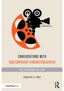 Conversations with Contemporary Cinematographers