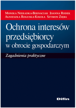 Ochrona interesów przedsiębiorcy w obrocie gospodarczym