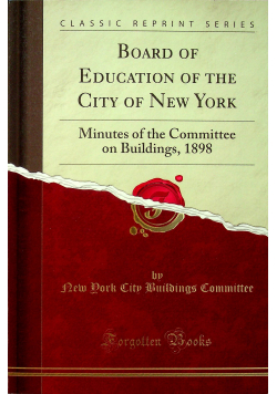 Board of Education of The City of New York reprint z 1898 r