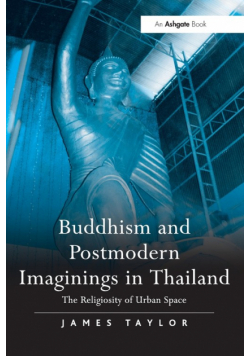 Buddhism and Postmodern Imaginings in Thailand