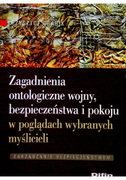 Zagadnienia ontologiczne wojny bezpieczeństwa i pokoju