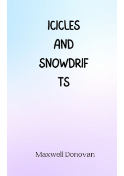 Icicles and Snowdrifts