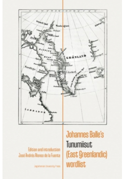 Johannes Balle’s Tunumiisut (East Greenlandic) wordlist
