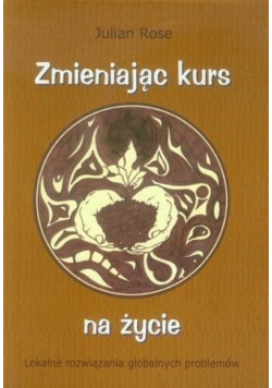 Zmieniając kurs na życie