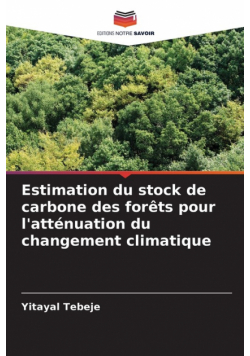 Estimation du stock de carbone des forêts pour l'atténuation du changement climatique