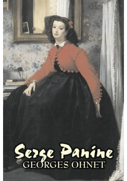 Serge Panine by Georges Ohnet, Fiction, Classics, Literary
