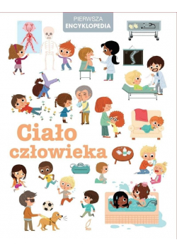 Pierwsza Encyklopedia  Ciało człowieka