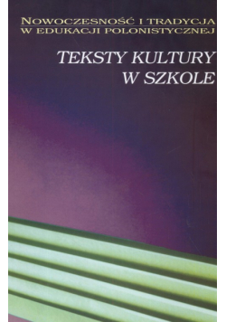 Teksty kultury w szkole