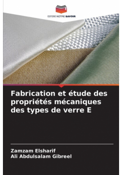 Fabrication et étude des propriétés mécaniques des types de verre E