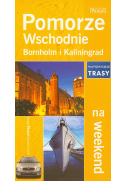 Pomorze Wschodnie, Bornholm i Kaliningrad