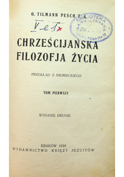 Chrześcijanska filozofja życia 2 tomy ok 1931 r.