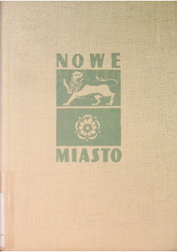 Nowe miasto z dziejów miasta i powiatu
